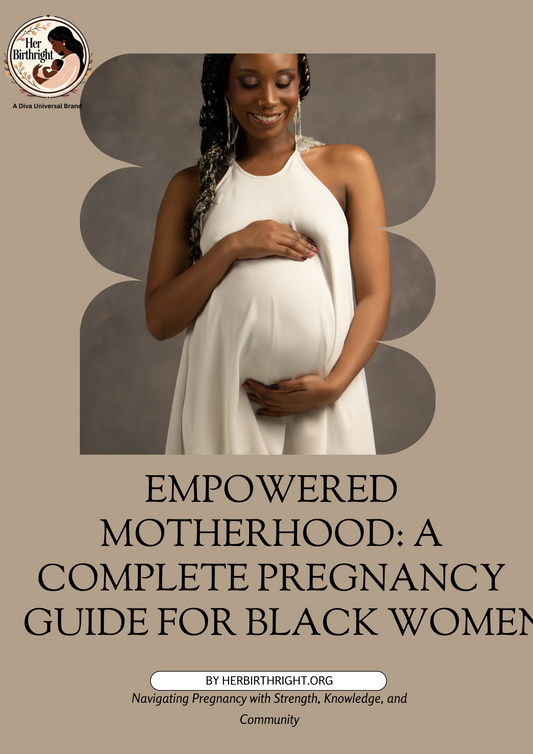 Empowered Motherhood: A Complete Pregnancy Guide for Black Women